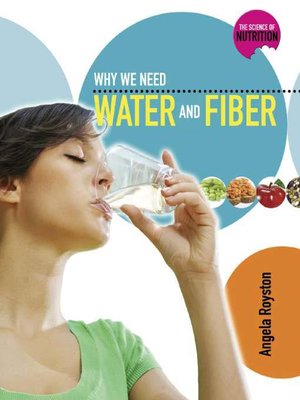 cover image of Why We Need Water and Fiber
